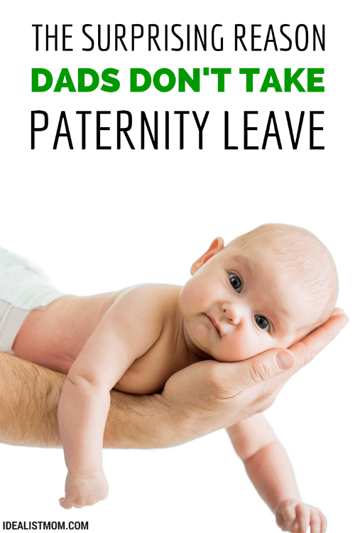 The Surprising Reason Dads Don't Take Paternity Leave