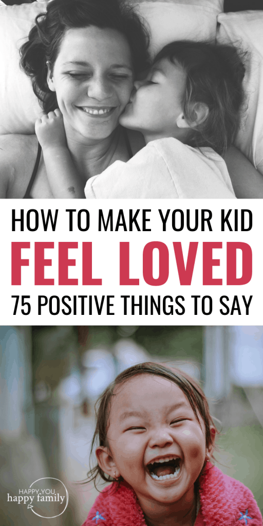 How to Make Your Child Feel Loved: 75 Positive Words for Kids